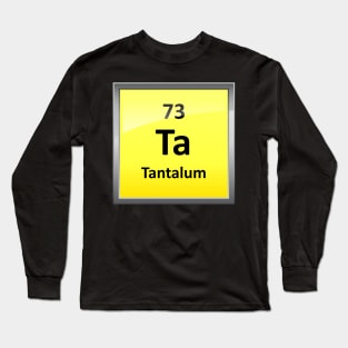 Tantalum Periodic Table Element Symbol Long Sleeve T-Shirt